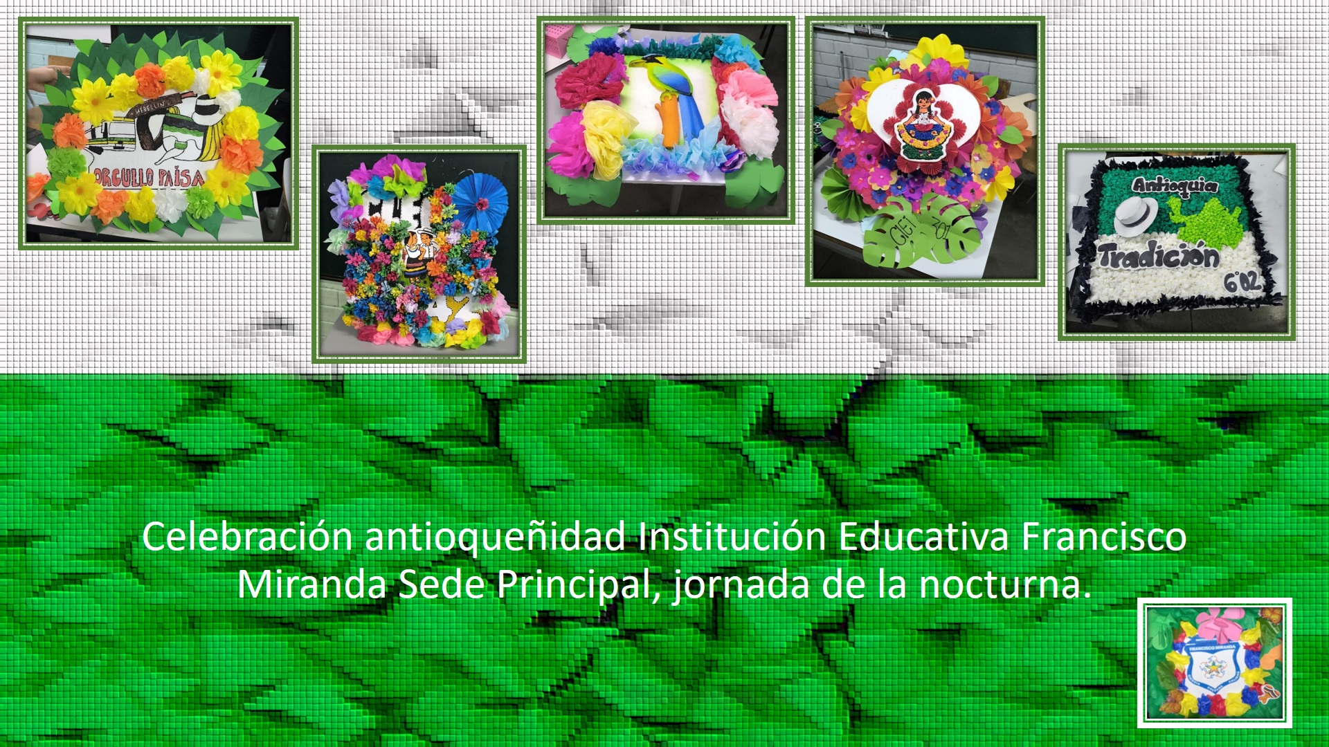 Celebración antioqueñidad Institución Educativa Francisco Miranda Sede Principal, jornada de la nocturna